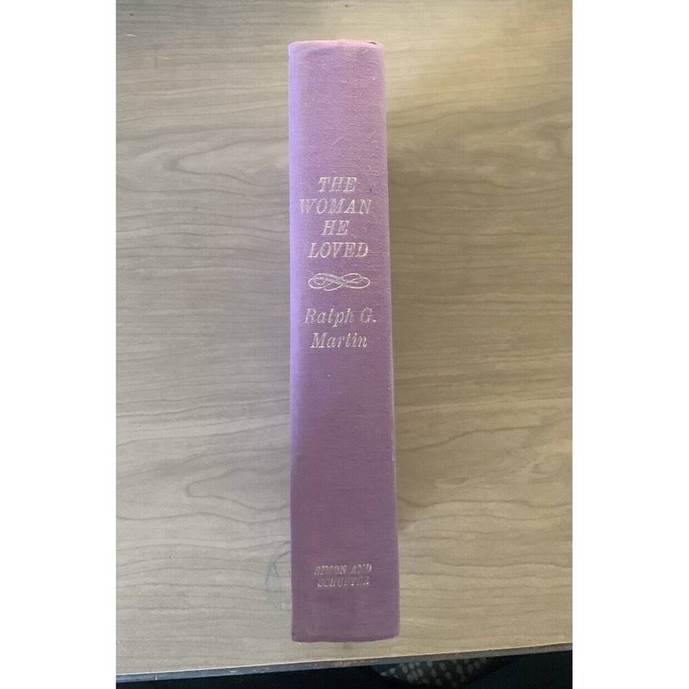 The Woman He Loved By Ralph G. Martin 1974 Simon & Schuster VTG Hardback